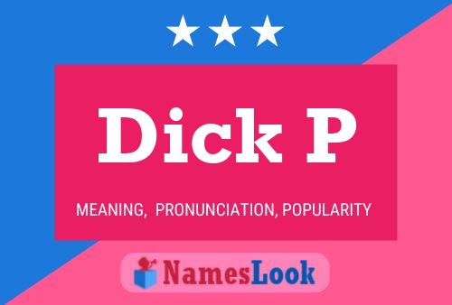 Poster del nome Dick P