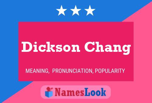 Poster del nome Dickson Chang