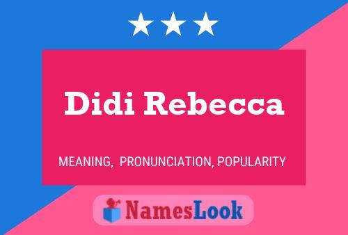 Poster del nome Didi Rebecca