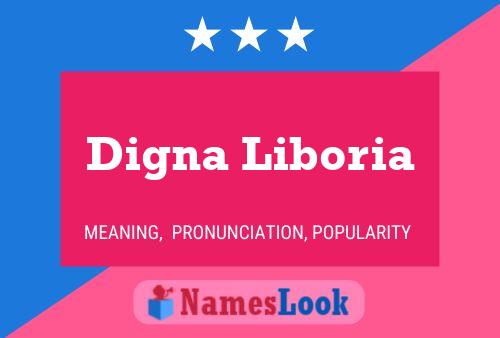 Poster del nome Digna Liboria