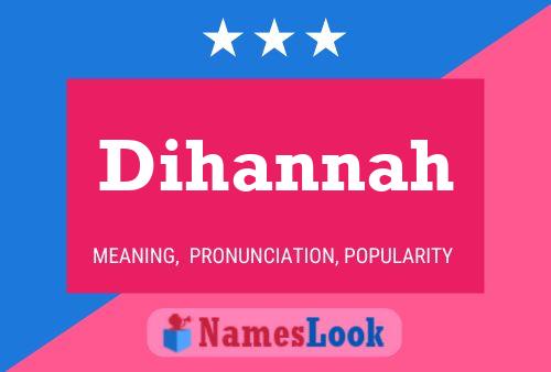 Poster del nome Dihannah