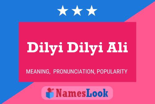 Poster del nome Dilyi Dilyi Ali