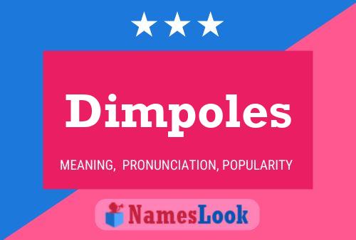 Poster del nome Dimpoles