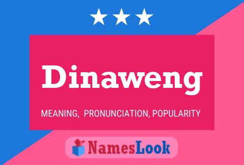 Poster del nome Dinaweng