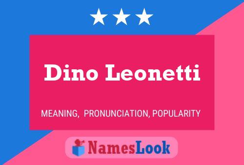 Poster del nome Dino Leonetti