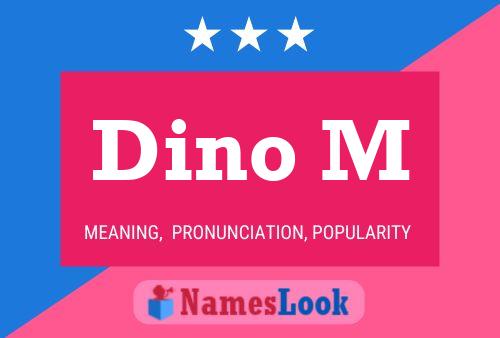 Poster del nome Dino M