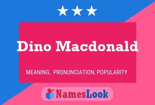 Poster del nome Dino Macdonald