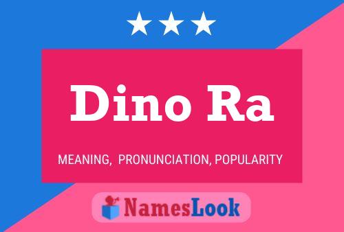 Poster del nome Dino Ra