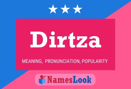 Poster del nome Dirtza