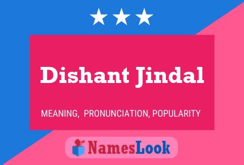 Poster del nome Dishant Jindal