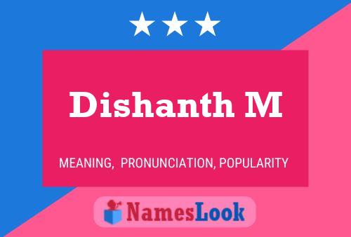 Poster del nome Dishanth M