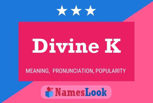 Poster del nome Divine K