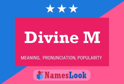 Poster del nome Divine M