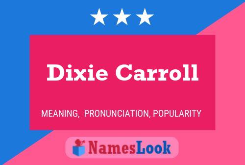 Poster del nome Dixie Carroll