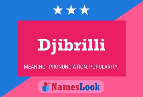 Poster del nome Djibrilli