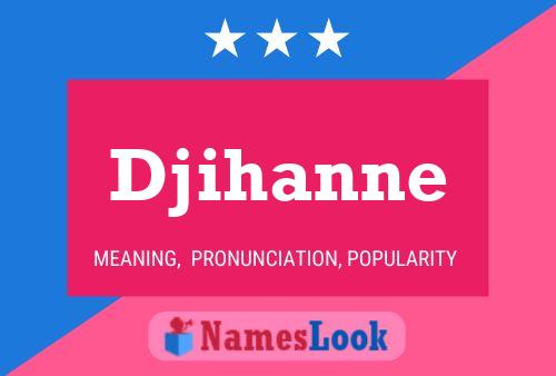 Poster del nome Djihanne