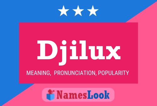 Poster del nome Djilux