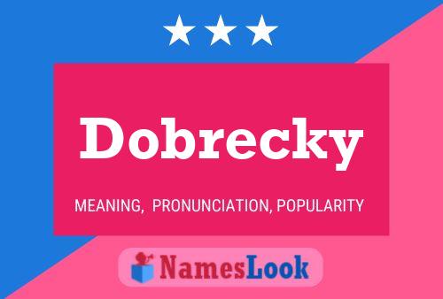 Poster del nome Dobrecky