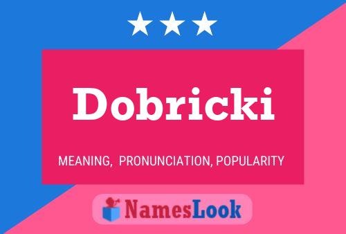 Poster del nome Dobricki