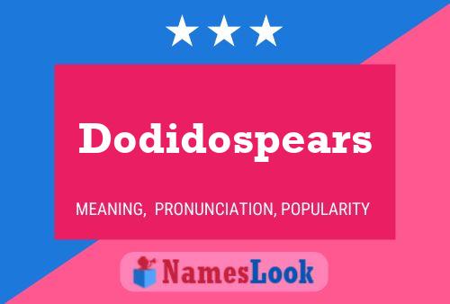 Poster del nome Dodidospears