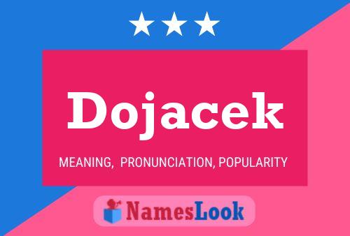 Poster del nome Dojacek