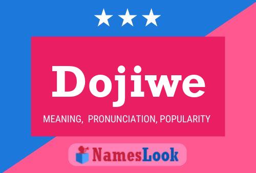 Poster del nome Dojiwe