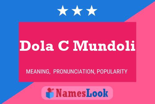 Poster del nome Dola C Mundoli