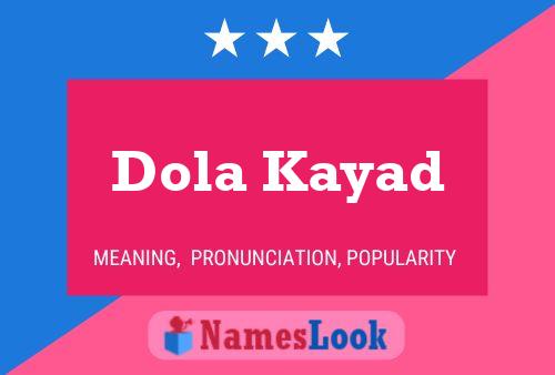 Poster del nome Dola Kayad