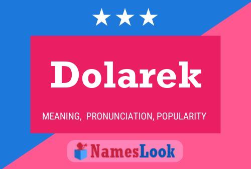 Poster del nome Dolarek