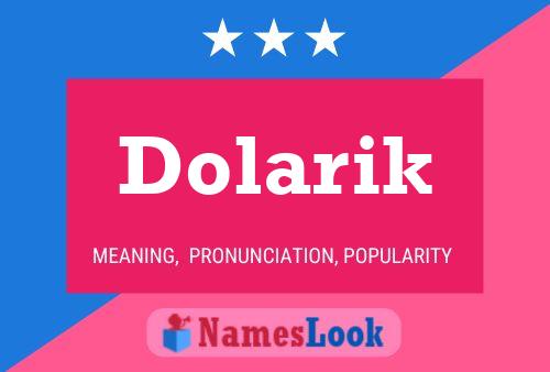 Poster del nome Dolarik