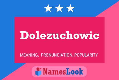 Poster del nome Dolezuchowic