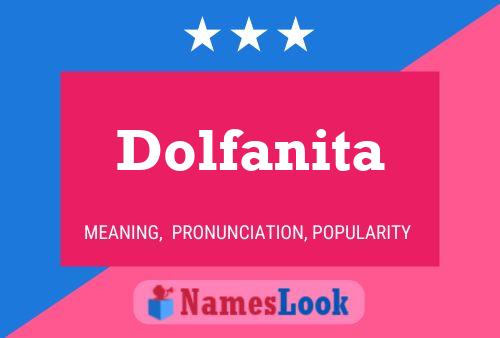 Poster del nome Dolfanita