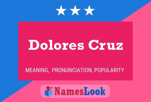 Poster del nome Dolores Cruz