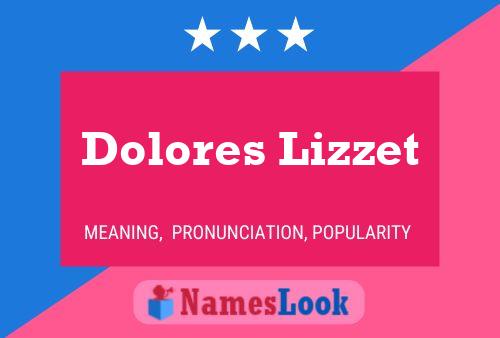 Poster del nome Dolores Lizzet