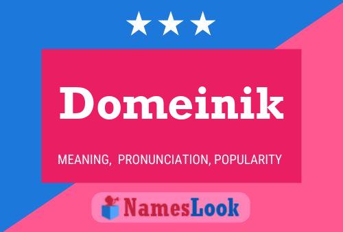 Poster del nome Domeinik