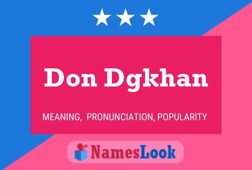 Poster del nome Don Dgkhan