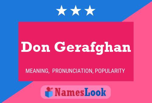 Poster del nome Don Gerafghan