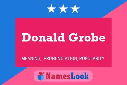 Poster del nome Donald Grobe