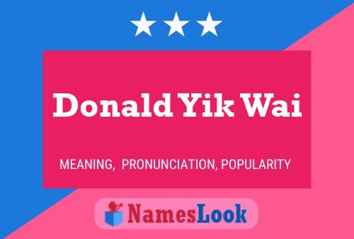 Poster del nome Donald Yik Wai