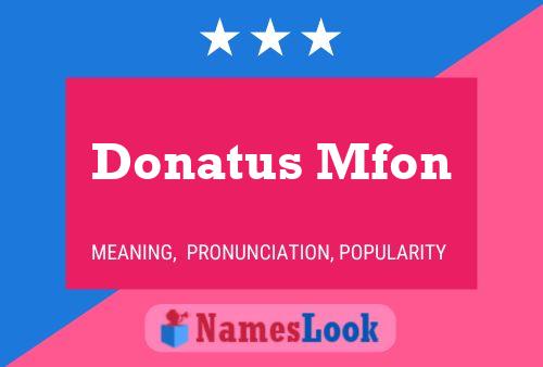 Poster del nome Donatus Mfon