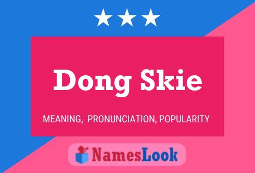 Poster del nome Dong Skie