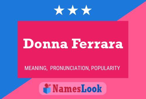 Poster del nome Donna Ferrara