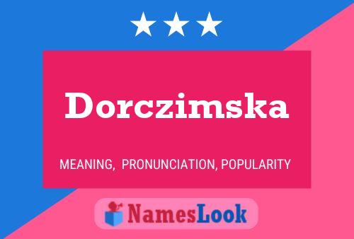 Poster del nome Dorczimska