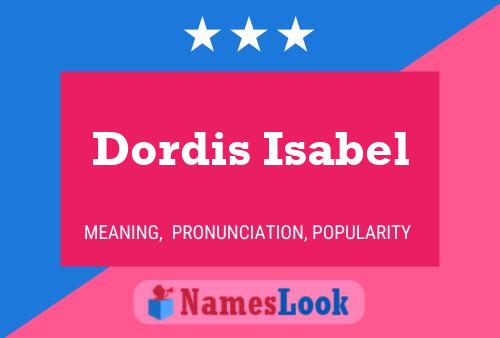 Poster del nome Dordis Isabel