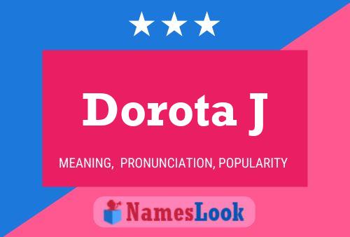 Poster del nome Dorota J