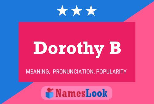 Poster del nome Dorothy B