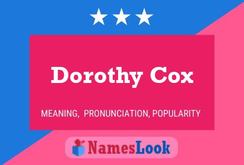 Poster del nome Dorothy Cox