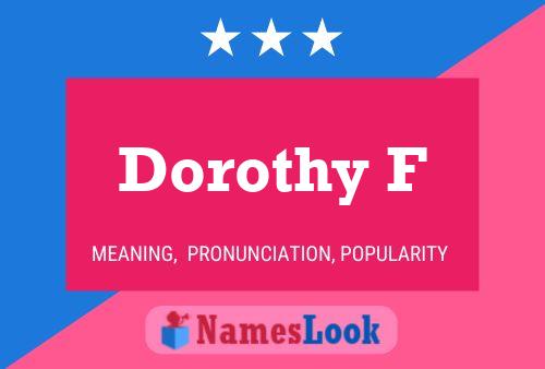 Poster del nome Dorothy F