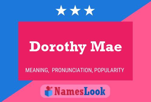 Poster del nome Dorothy Mae