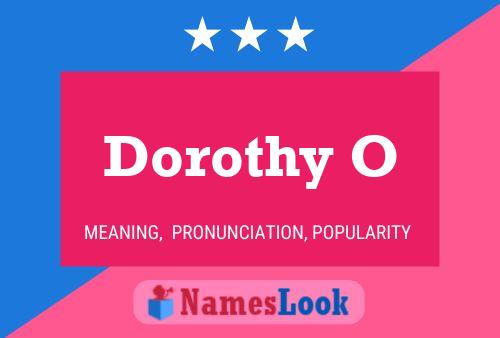 Poster del nome Dorothy O